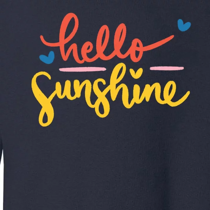 Hello Sunshine Cute Gift Toddler Sweatshirt