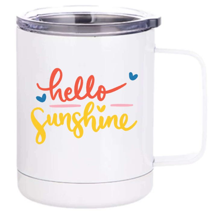 Hello Sunshine Cute Gift Front & Back 12oz Stainless Steel Tumbler Cup