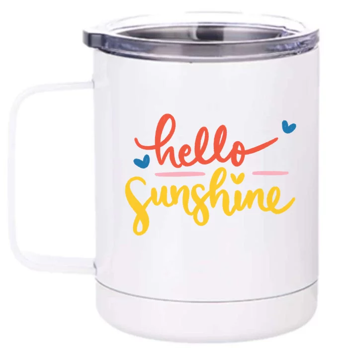 Hello Sunshine Cute Gift Front & Back 12oz Stainless Steel Tumbler Cup