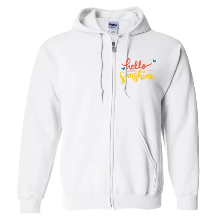 Hello Sunshine Cute Gift Full Zip Hoodie