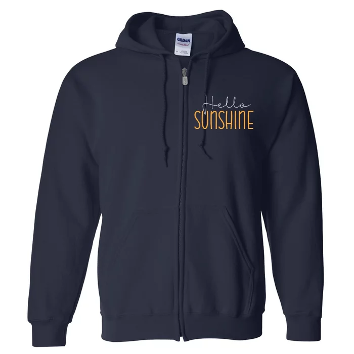 Hello Sunshine Cute Gift Full Zip Hoodie