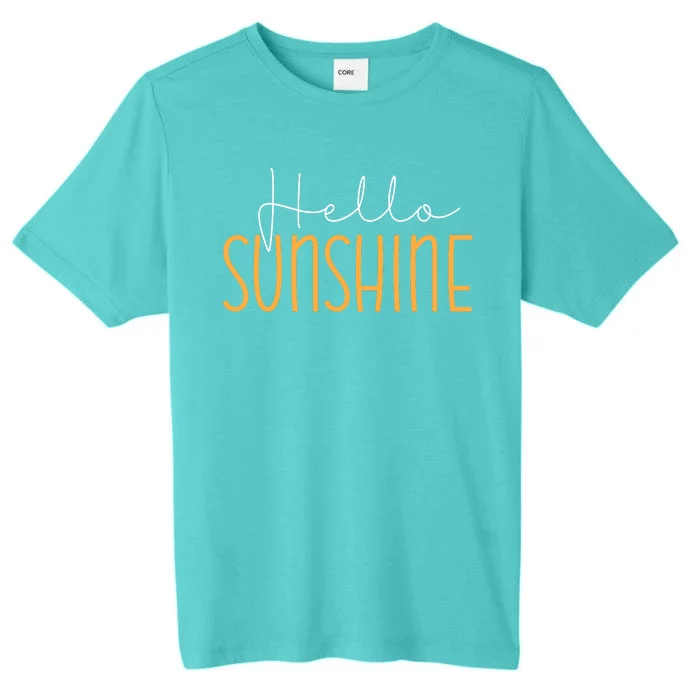 Hello Sunshine Cute Gift ChromaSoft Performance T-Shirt