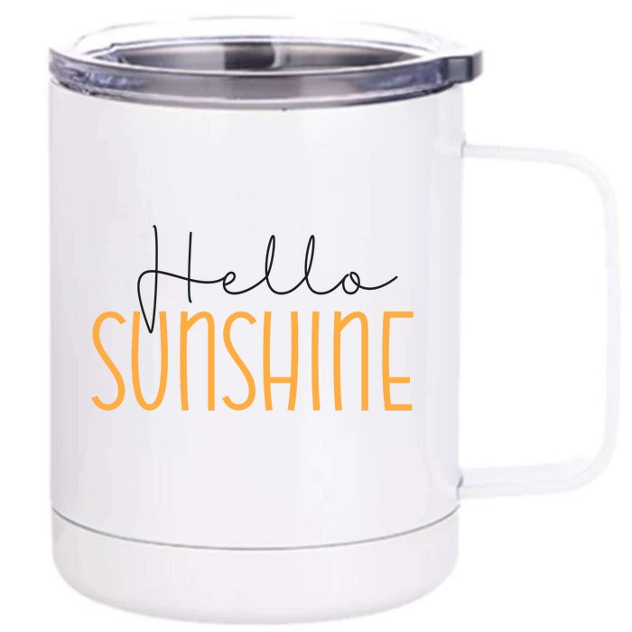 Hello Sunshine Cute Gift Front & Back 12oz Stainless Steel Tumbler Cup