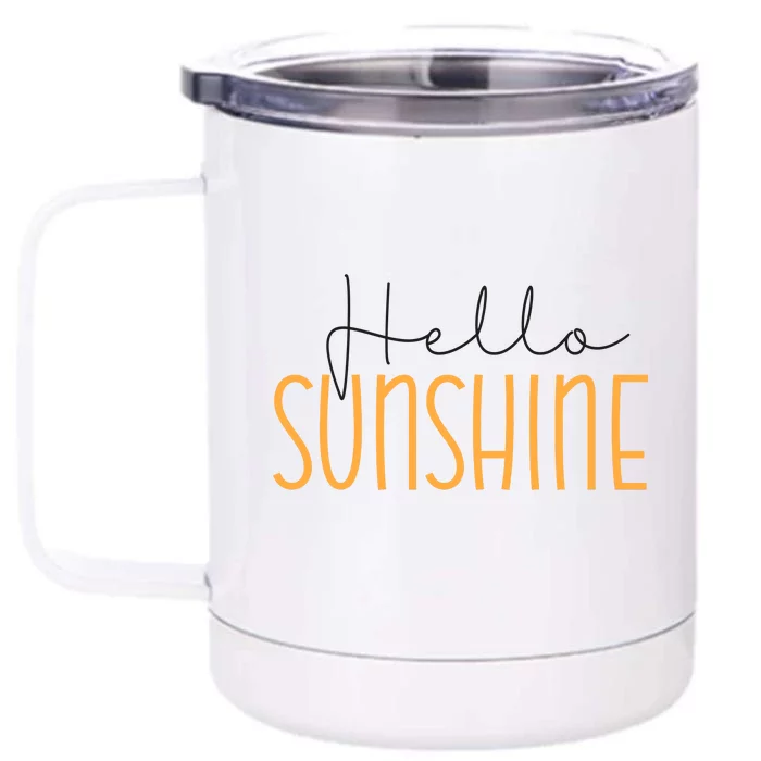 Hello Sunshine Cute Gift Front & Back 12oz Stainless Steel Tumbler Cup