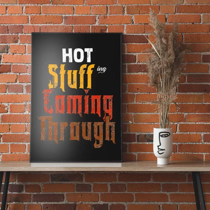 Hot Stuffing Coming Through Thanksgiving Poster