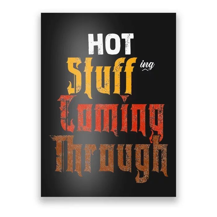 Hot Stuffing Coming Through Thanksgiving Poster