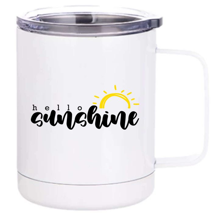 Hello Sunshine Cute Gift Front & Back 12oz Stainless Steel Tumbler Cup