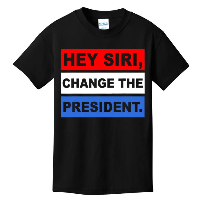 Hey Siri Change The President Funny Political Kids T-Shirt