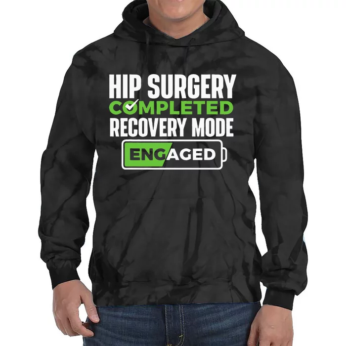 Hip Surgery Completed Get Well Hip Replacement Recovery Tie Dye Hoodie