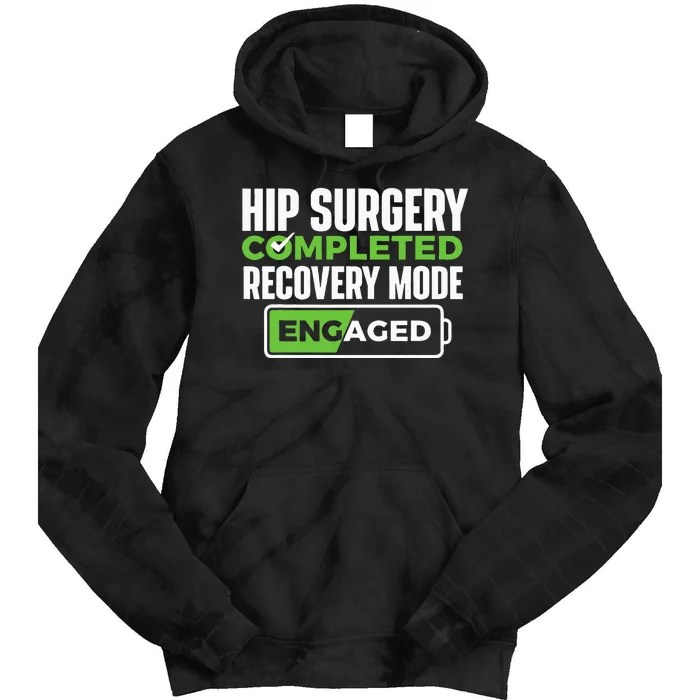 Hip Surgery Completed Get Well Hip Replacement Recovery Tie Dye Hoodie