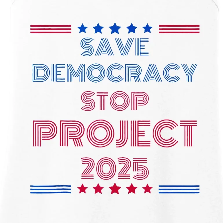 Happy Save Democracy Stop Project 2025 Presidential Election Ladies Essential Tank