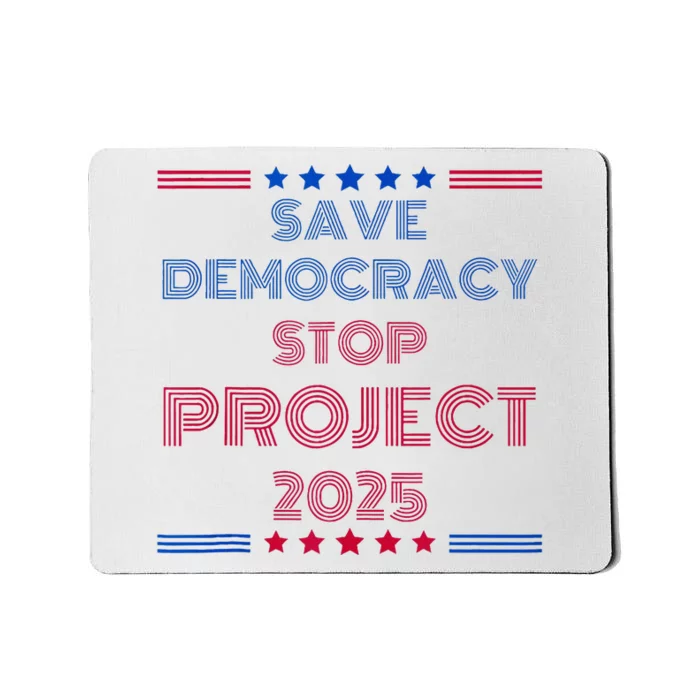 Happy Save Democracy Stop Project 2025 Presidential Election Mousepad