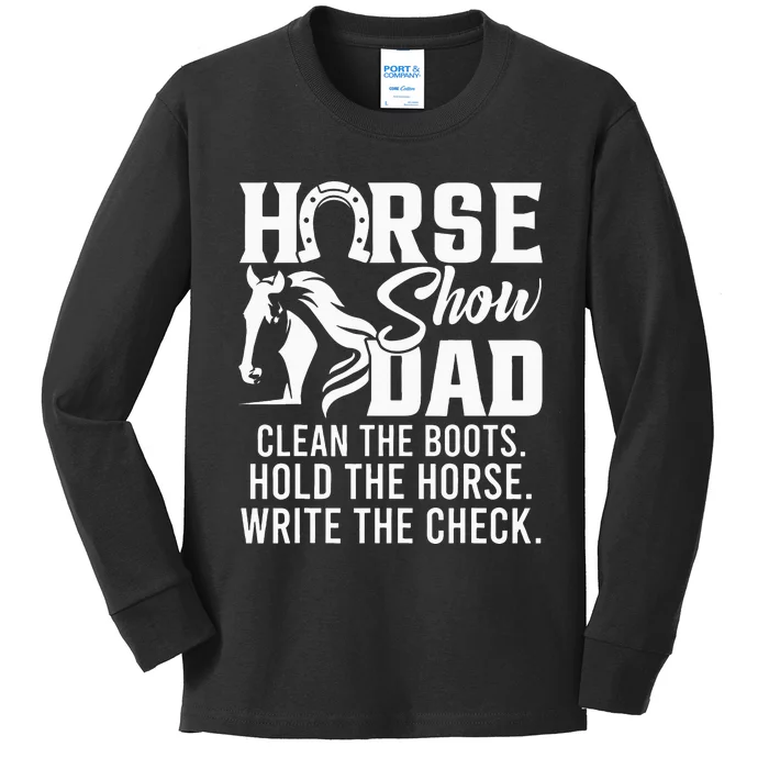 Horse Show Dad Funny Horse Gift Horse Dad Kids Long Sleeve Shirt