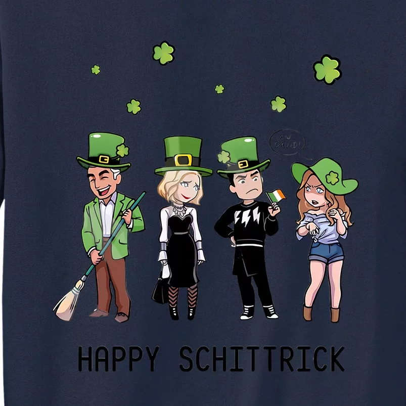 Happy Schittrick David Rose Patricks Day St Patrick's Day Shamrocks Irish Tall Sweatshirt