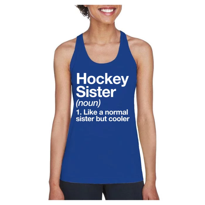 Hockey Sister Definition Meaningful Gift Funny Sports Gift Women's Racerback Tank