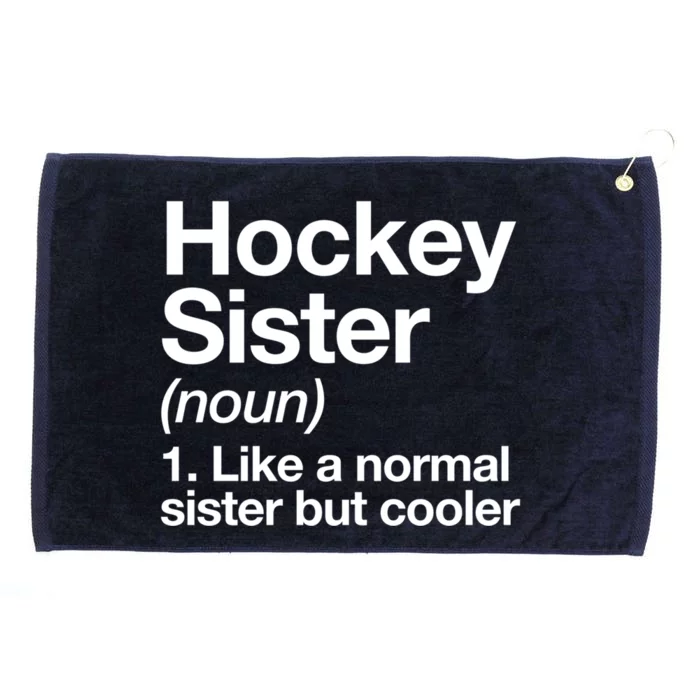 Hockey Sister Definition Meaningful Gift Funny Sports Gift Grommeted Golf Towel