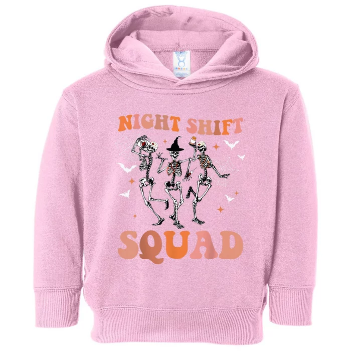 Halloween Skeleton Dancing Nurse Night Squad Shift Toddler Hoodie