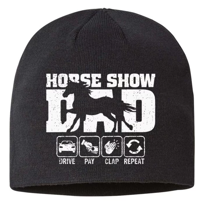 Horse Show Dad Drive Pay Clap Repeat Funny Horse Dad Xmas 8 1/2in Sustainable Knit Beanie