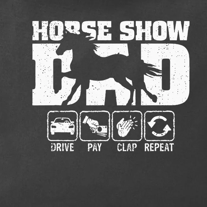 Horse Show Dad Drive Pay Clap Repeat Funny Horse Dad Xmas Zip Tote Bag