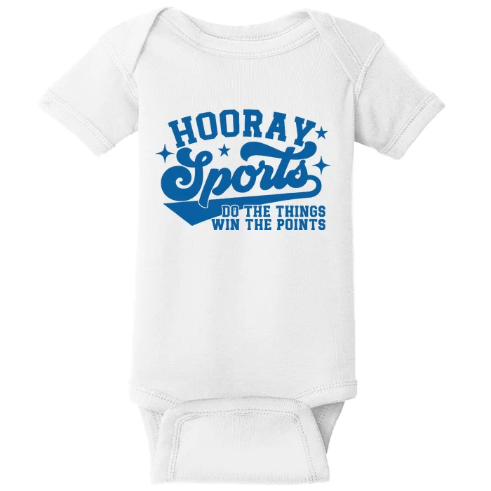 Hooray Sports do the things win the points Funny Blue sports Baby Bodysuit