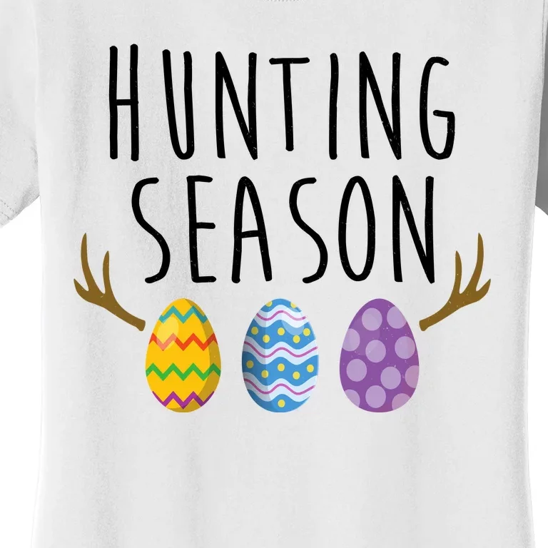 Hunting Season Deer Easter Eggs Women's T-Shirt