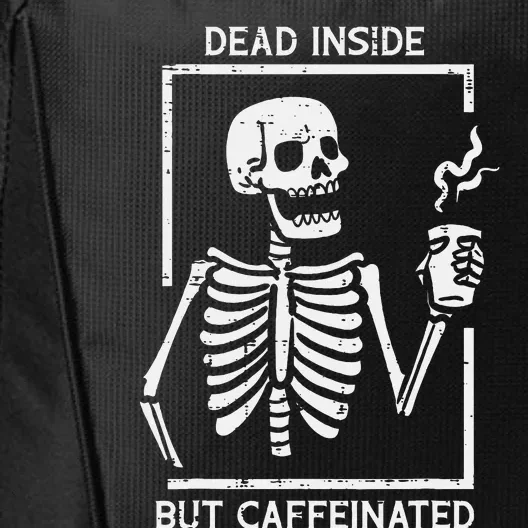 Halloween Skeleton Dead Inside Caffeinated Costume City Backpack