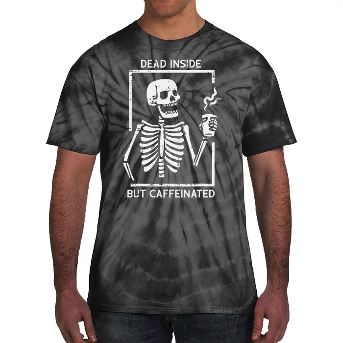 Halloween Skeleton Dead Inside Caffeinated Costume Tie-Dye T-Shirt