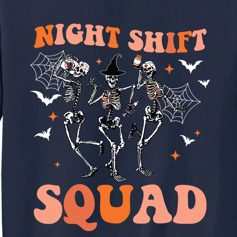 Halloween Skeleton Dancing Nurse Night Squad Shift Women Tall Sweatshirt