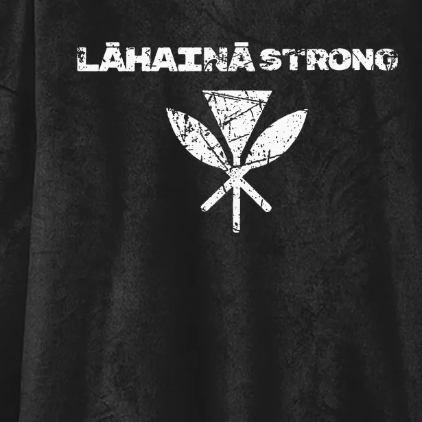 Hawaii Strong Distressed Look Strong Resilient Lahaina Hooded Wearable Blanket