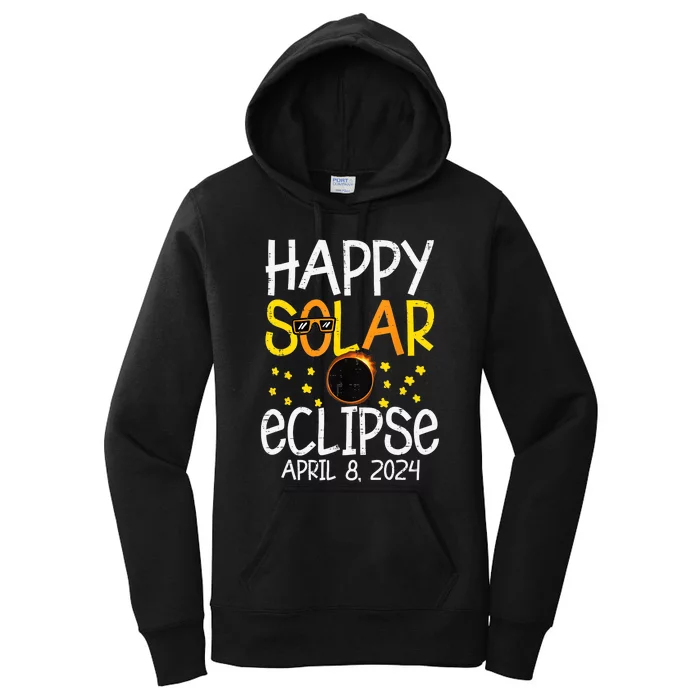 Happy Solar Eclipse April 8 2024 04 08 24 Women's Pullover Hoodie