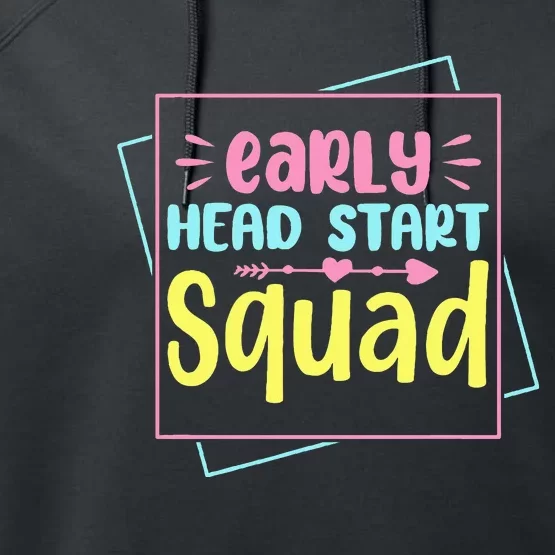 Headstart Squad Early Childhood Edu Teacher Back To School Performance Fleece Hoodie