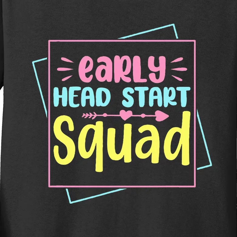 Headstart Squad Early Childhood Edu Teacher Back To School Kids Long Sleeve Shirt