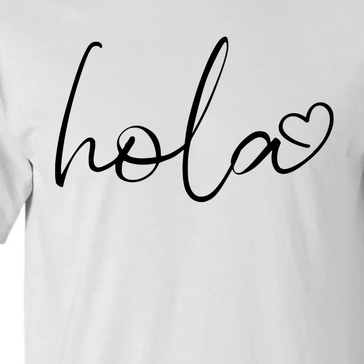 Hola Script Espanol Spanish Hello Love Heart Sayings Quote Tall T-Shirt