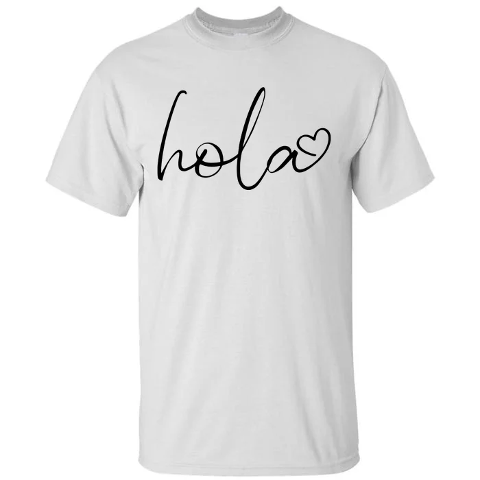 Hola Script Espanol Spanish Hello Love Heart Sayings Quote Tall T-Shirt