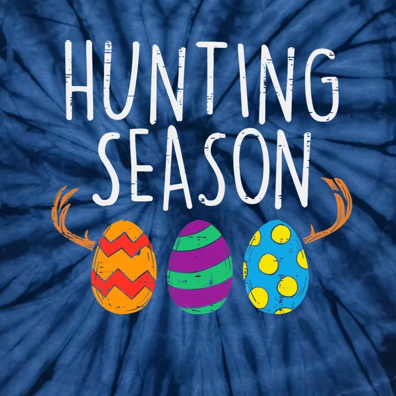 Hunting Season Eggs Deer Funny Easter Day Egg Hunt Hunter Tie-Dye T-Shirt