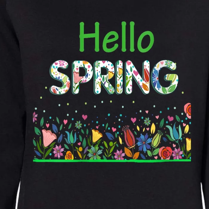 Hello Spring Flowers Bloom Floral First Day Of Spring Saying Womens California Wash Sweatshirt