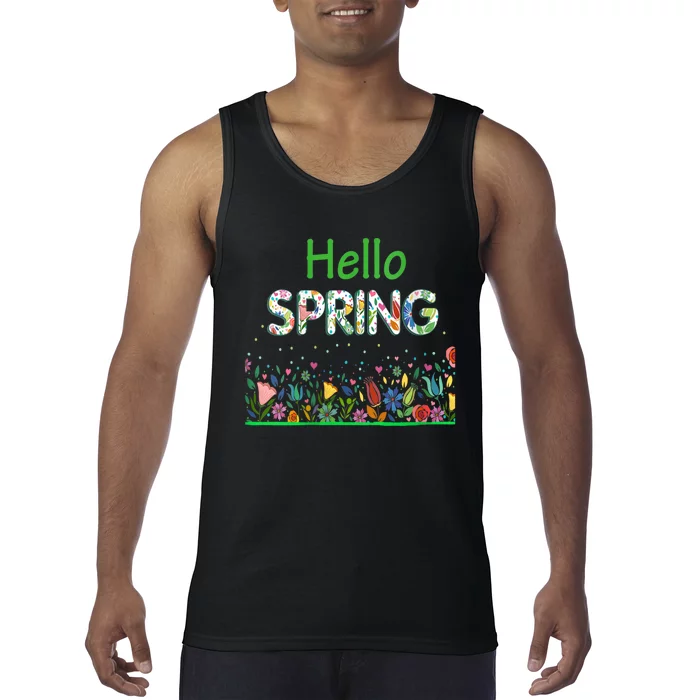 Hello Spring Flowers Bloom Floral First Day Of Spring Saying Tank Top