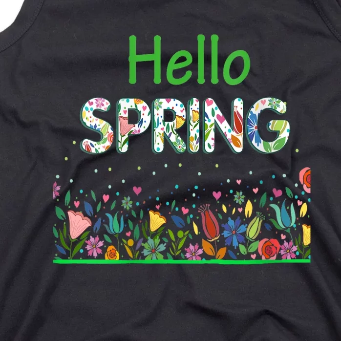 Hello Spring Flowers Bloom Floral First Day Of Spring Saying Tank Top