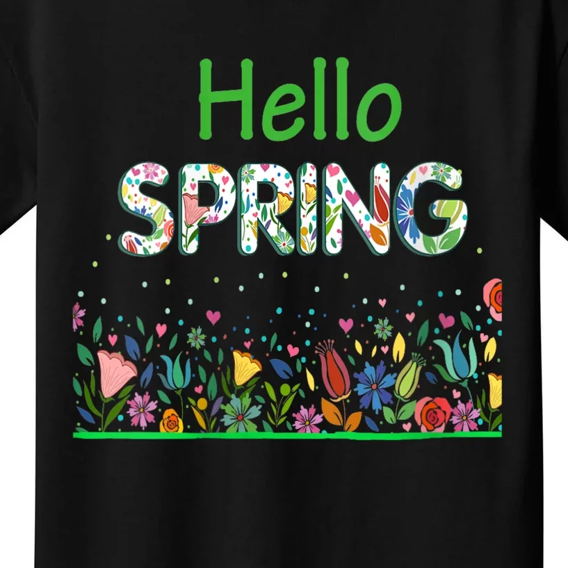 Hello Spring Flowers Bloom Floral First Day Of Spring Saying Kids T-Shirt