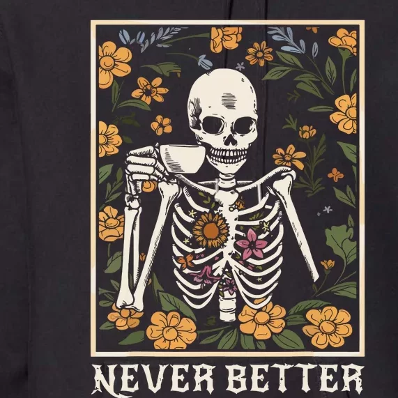 Halloween Shirts For Women Never Better Skeleton Funny Skull Premium Hoodie