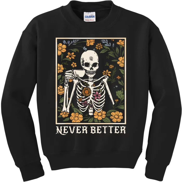 Halloween Shirts For Women Never Better Skeleton Funny Skull Kids Sweatshirt