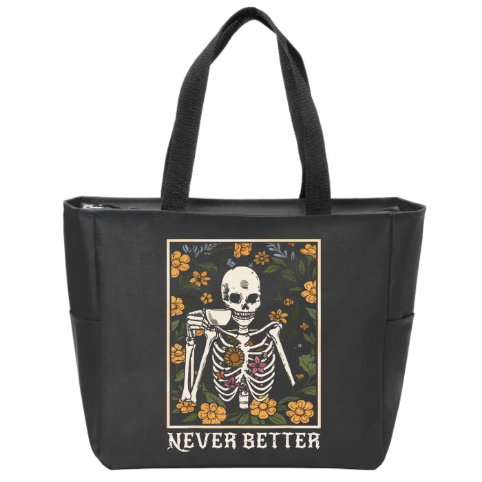 Halloween Shirts For Women Never Better Skeleton Funny Skull Zip Tote Bag