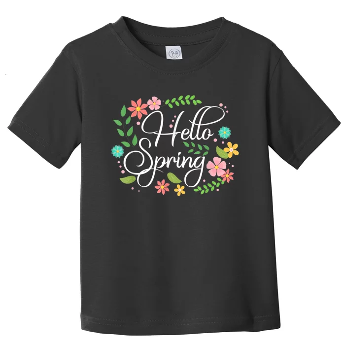 Hello Spring Flowers Costume Floral First Day Of Spring Toddler T-Shirt