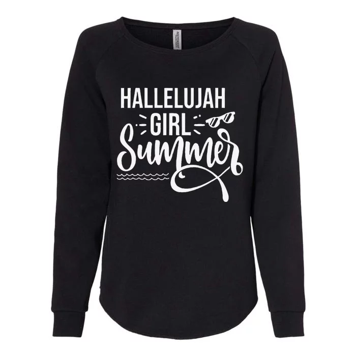 Hallelujah Summer Funny Saying Quote Summer Womens California Wash Sweatshirt