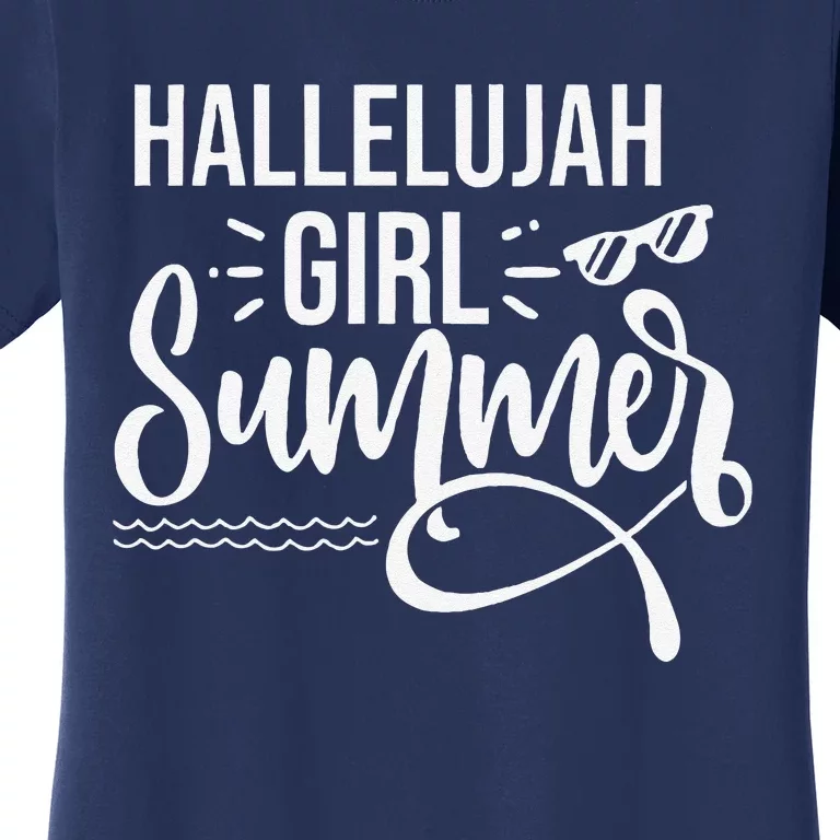 Hallelujah Summer Funny Saying Quote Summer Women's T-Shirt