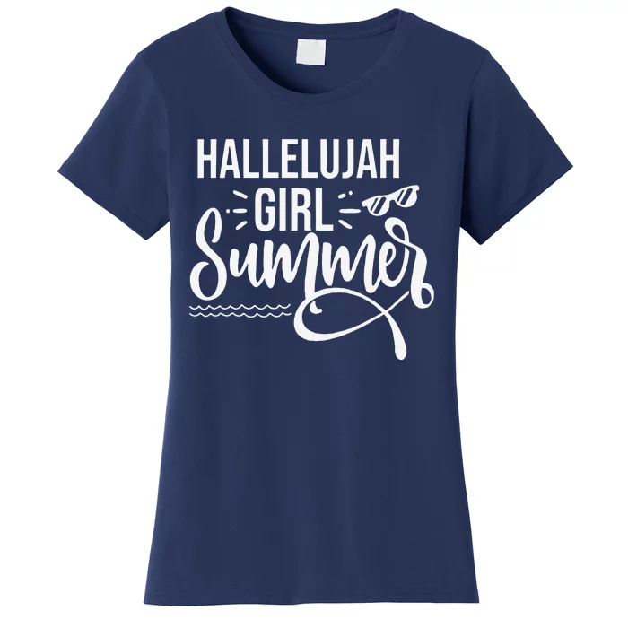 Hallelujah Summer Funny Saying Quote Summer Women's T-Shirt