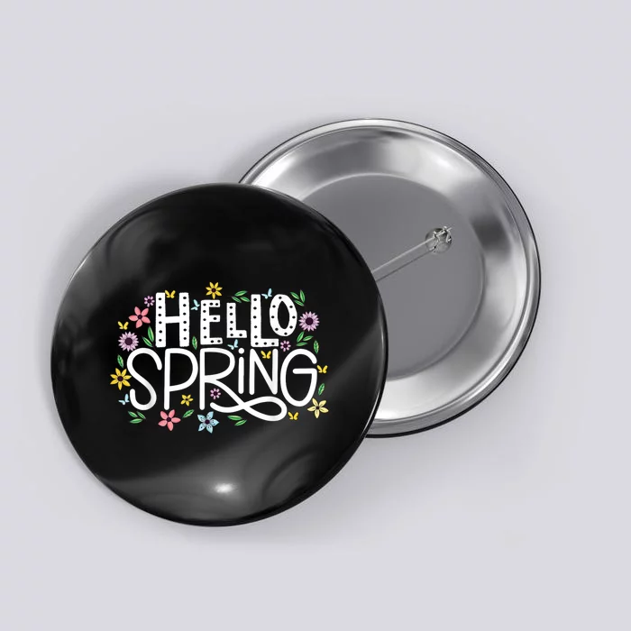 Hello Spring Flowers Bloom Floral First Day Of Spring Button