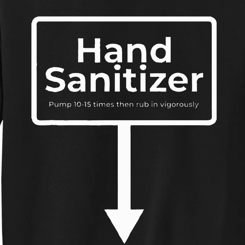 Hand Sanitizer  Funny Adult Humour Christmas Gag Gift Tall Sweatshirt