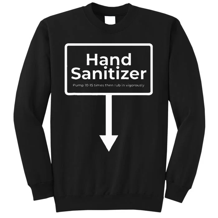 Hand Sanitizer  Funny Adult Humour Christmas Gag Gift Tall Sweatshirt