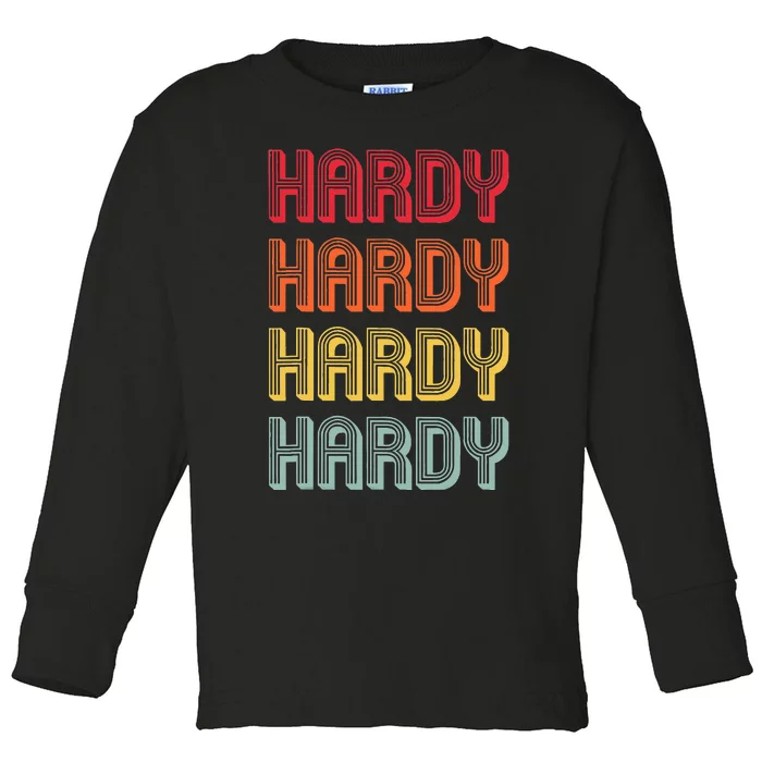 H.A.R.D.Y Surname Funny Vintage 80s Birthday Toddler Long Sleeve Shirt